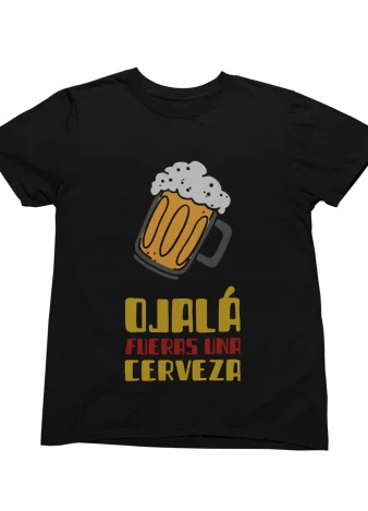 Ojalá fueras una cerveza