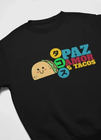 Sudadera Paz, amor y Tacos