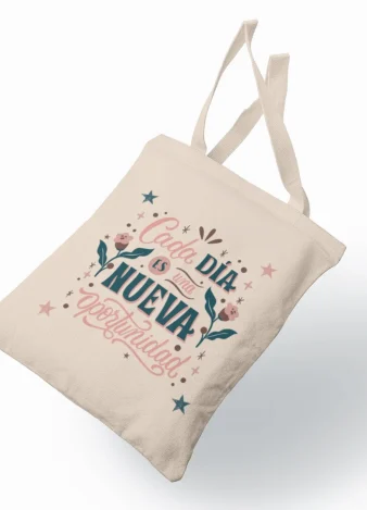 Bolso tote Cada día es una nueva oportunidad
