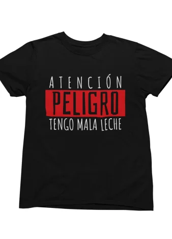 Atención Peligro tengo mala leche