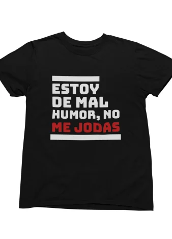Estoy de mal humor, no me jodas