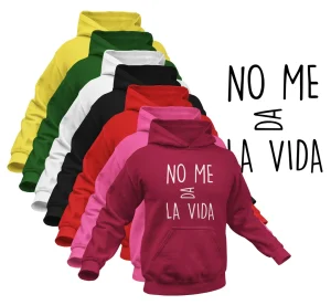 sudaderas-no-me-da-la-vida