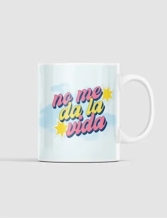 Taza graciosas No me da la vida
