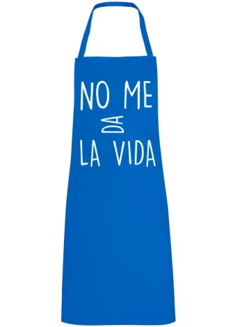 Delantal No me da la vida