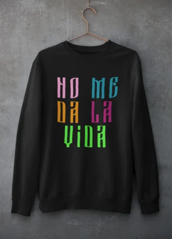 Sudadera No me da la vida