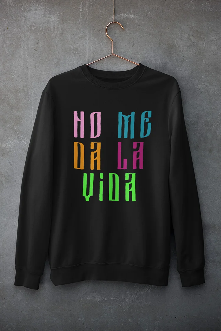 sudadera-no-me-da-la-vida