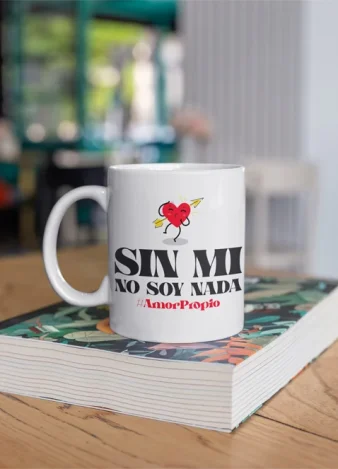 Taza Sin mi no soy nada