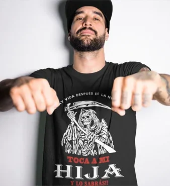 Camiseta ¿Hay vida después de la muerte? Toca a mi hija y lo sabrás