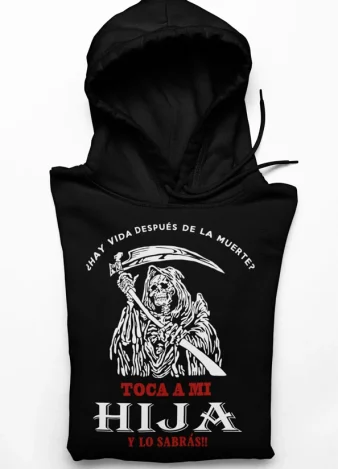 Sudadera no toques a mi hija