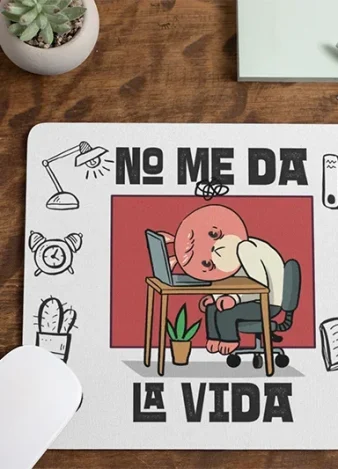 Alfombrilla No me da la Vida – Modelo 2