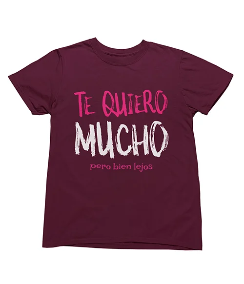 camiseta-te-quiero-mucho-lejos-granate