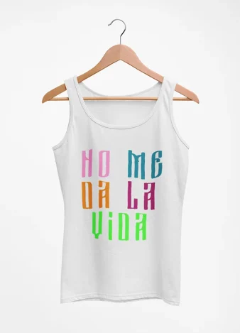 Camiseta Tirantes No me da la Vida – Blanca