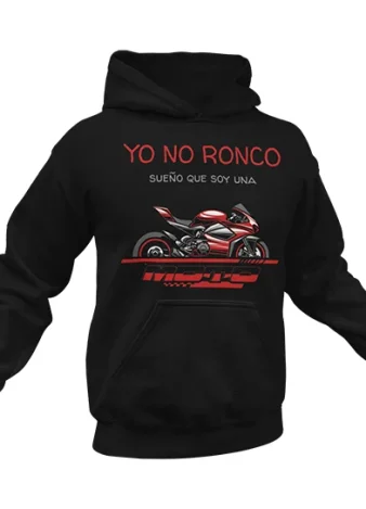 Sudadera Yo no ronco sueño que soy una moto