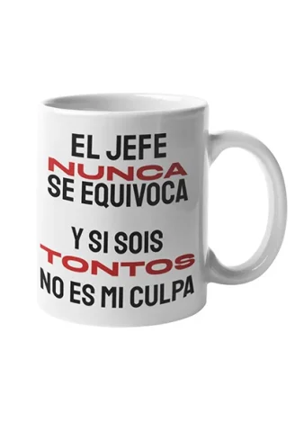 Taza El Jefe nunca se equivoca