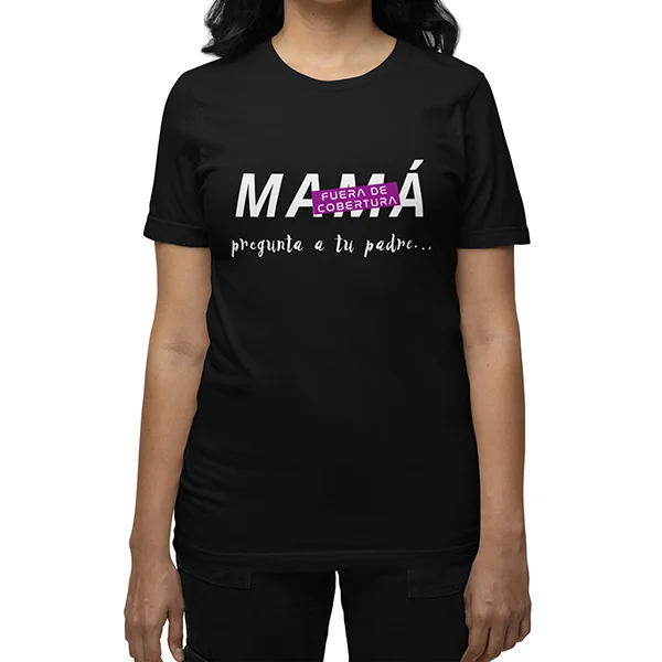 camiseta-mama-fuera-de-cobertura-pregunta-a-tu-padre