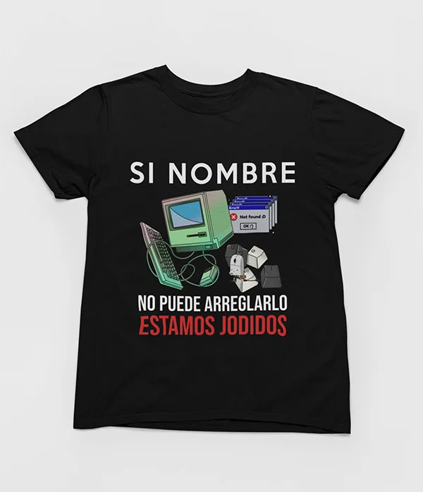 camiseta-personalizada-si-no-puede-arreglarlo