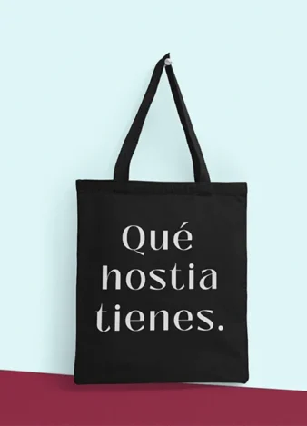 Bolso tote Qué hostia tienes