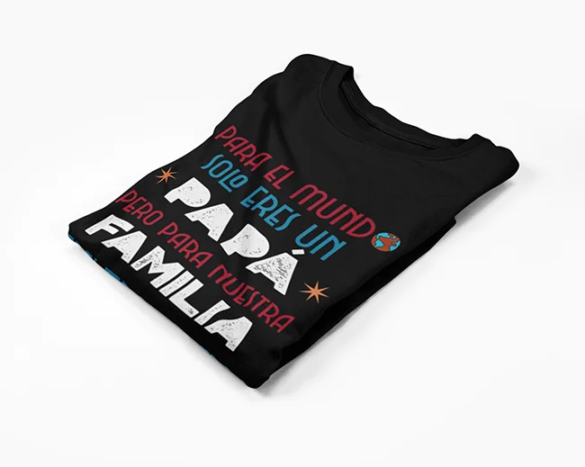 para-el-mundo-solo-eres-un-papa-pero-para-nuestra-familia-eres-todo-nuestro-mundo