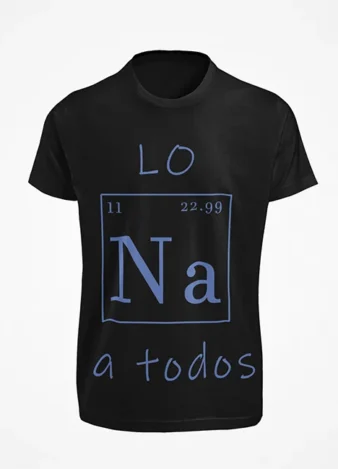 Camiseta «Lo Na a Todos» | Humor Químico | Unisex