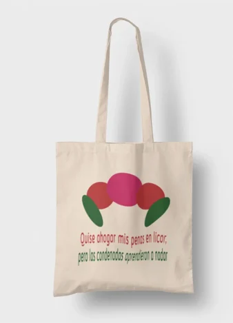 Bolso Frida, Quise ahogar mis penas en licor