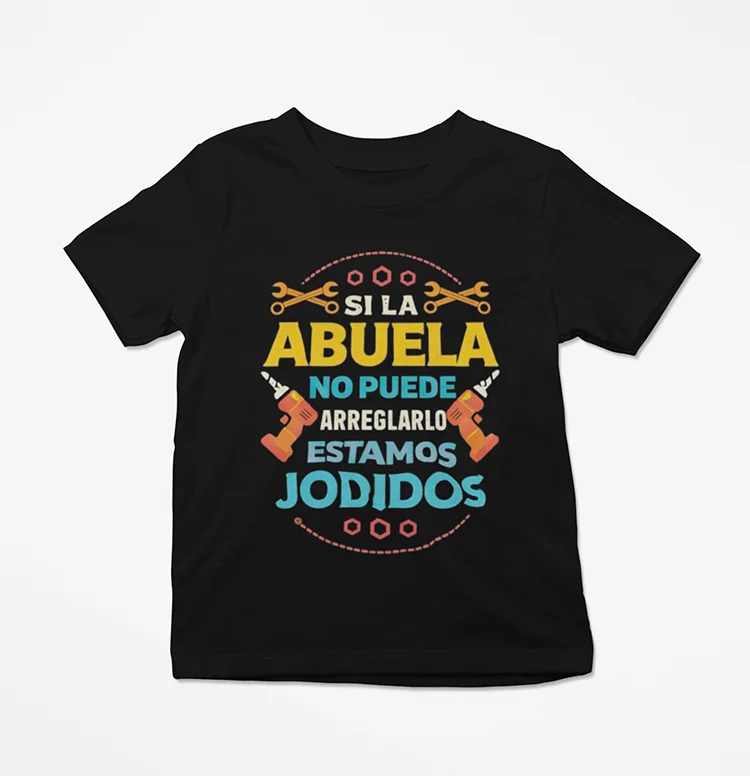 camiseta-si-la-abuela-no-puede-estamos-jodidos-arreglar