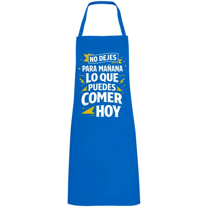delantal-no-dejes-para-mañana-lo-que-puedes-comer-hoy-