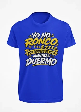 No ronco doy señales de vida mientras duermo